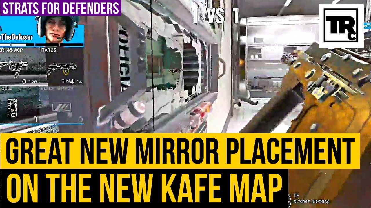 New Kafe Kitchen Mira Mirror Placement Strat Rainbow Six Siege